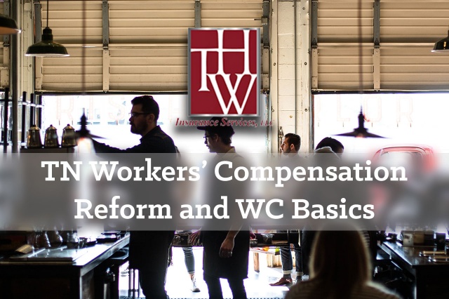Tennessee Workers’ Compensation Reform and WC Basics